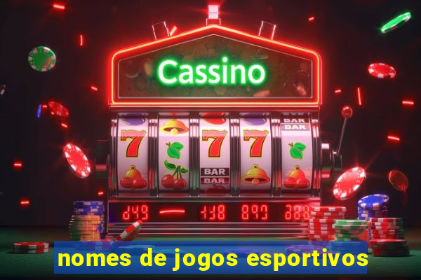 nomes de jogos esportivos